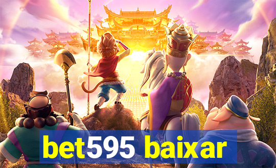 bet595 baixar
